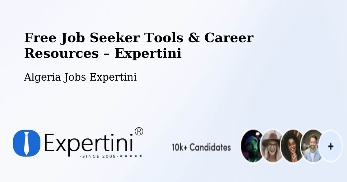Free Job Seeker Tools & Career Resources – Jijel - Jijel, Algeria Jobs Expertini